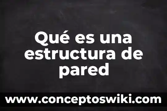 Que es el terminal punto de venta de inbursa comviene 6 Qué es una estructura de pared