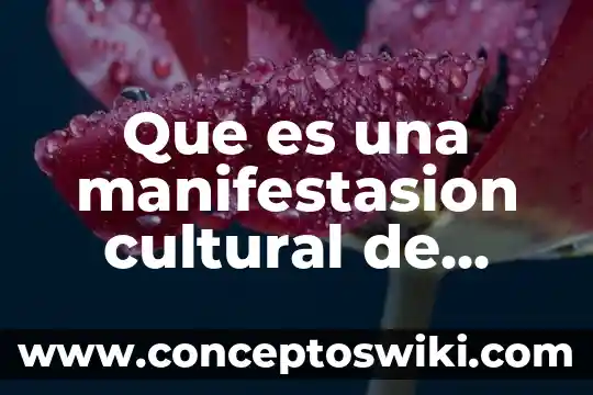 Que es un juego cultural 4 Que es una manifestasion cultural de toluca