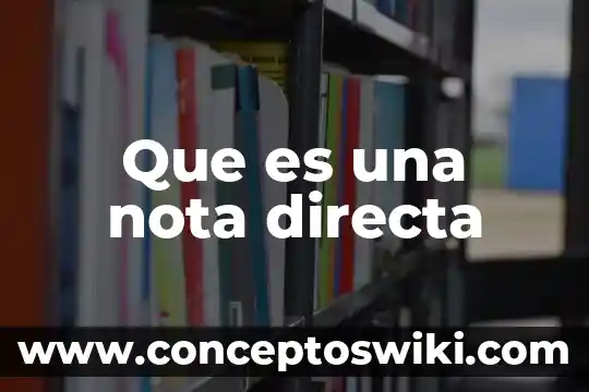 Que es la prima directa 6 Que es una nota directa