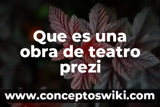 Destajo obra de drenaje que es 6 Que es una obra de teatro prezi