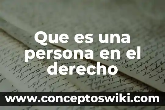 Que es que es derecho publico 4 Que es una persona en el derecho