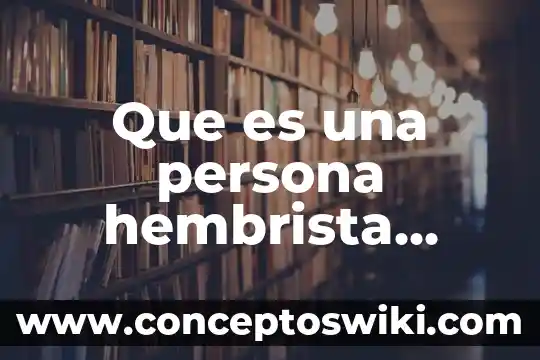 Que es el reino animal para niños de primaria 6 Que es una persona hembrista yahoo