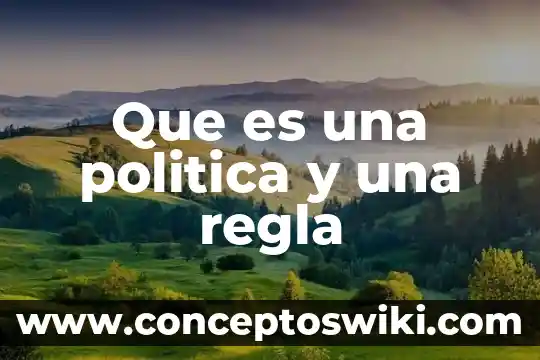 Amarre construcción que es 5 Que es una politica y una regla