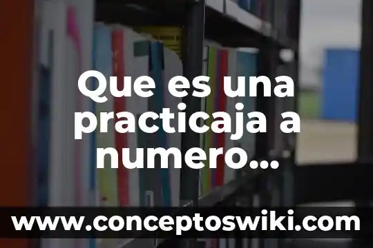 Qué es el número de cuenta Banamex 4 Que es una practicaja a numero movistar