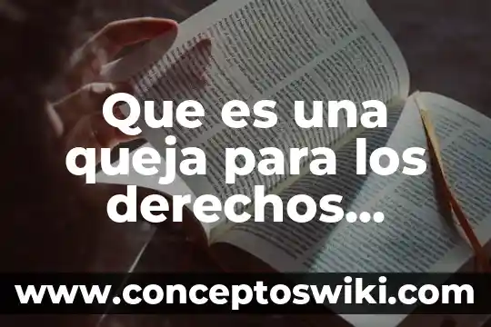 Que es rectificacion administrativa de acta de nacimiento puebla 8 Que es una queja para los derechos humanos en puebla