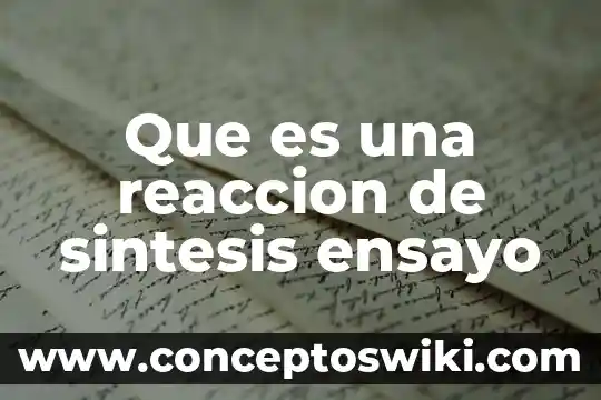 Qué es reacción química emite un volcán vicarbonato 7 Que es una reaccion de sintesis ensayo