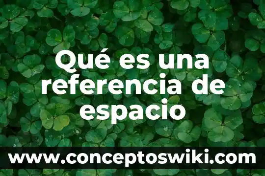 Que es liberar espacio en disco duro 4 Qué es una referencia de espacio