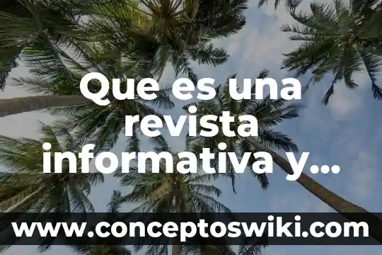 Que es revista mecanica 3 Que es una revista informativa y su estructura