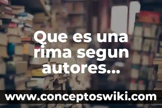 Que es iso 9000 segun autores 7 Que es una rima segun autores conocidos