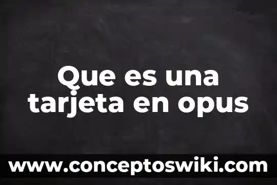 Que es el nombre en la tarjeta en amazon 6 Que es una tarjeta en opus