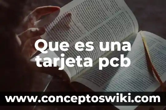 Qué es el número de folio de una tarjeta 8 Que es una tarjeta pcb