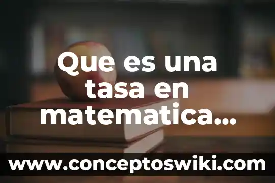 Qué es sartales significado 3 Que es una tasa en matematica financiera