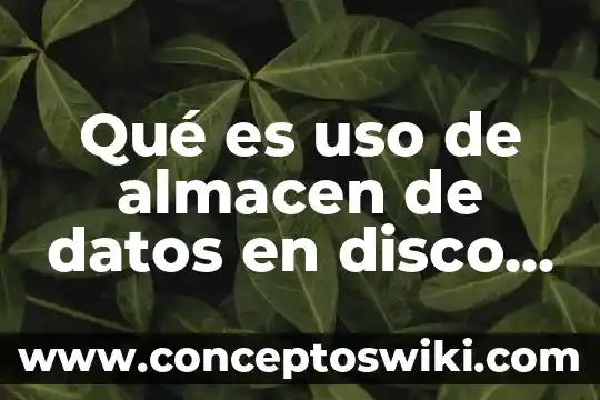 Que es el disco duro en un sistema de computo 7 Qué es uso de almacen de datos en disco VMware