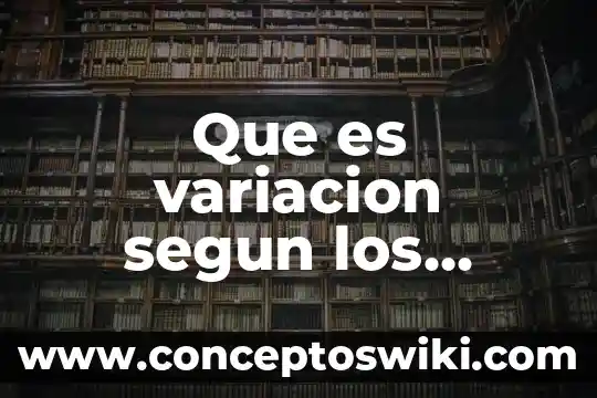 Que es inversion segun los expertos 4 Que es variacion segun los expertos