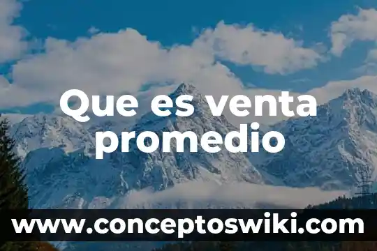 Que es la representación de venta 8 Que es venta promedio