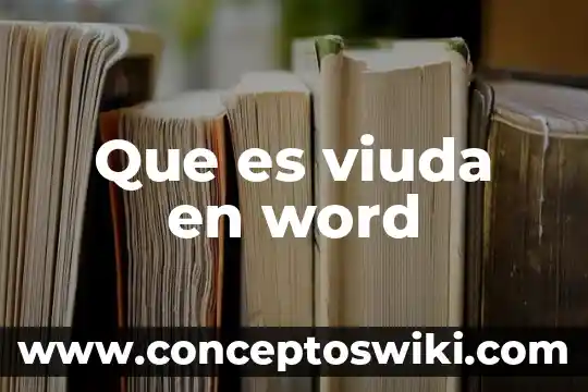 Qué es o qué significa el espacio interlineado en Word 4 Que es viuda en word