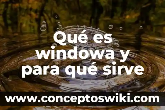 Que es el periodo de latencia del sueño 5 Qué es windowa y para qué sirve