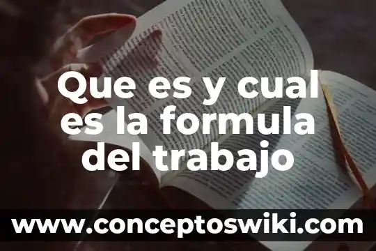 Qué es energía potencial elástica y su fórmula 7 Que es y cual es la formula del trabajo