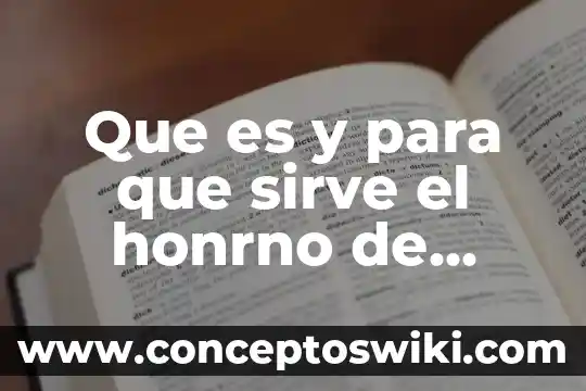 Que es el pwm y para que sirve 7 Que es y para que sirve el honrno de grafito