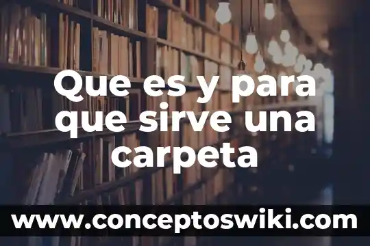 Qué es un extensómetro y para qué sirve 5 Que es y para que sirve una carpeta