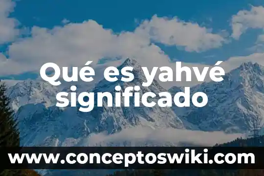 Que es ser inherente significado 3 Qué es yahvé significado