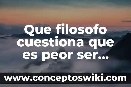 Filosofo wattimo para el que es el hombre 3 Que filosofo cuestiona que es peor ser dañado o dañar