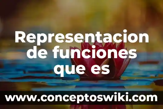 Qué es wod y sus funciones 8 Representacion de funciones que es