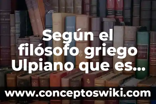 Filosofo wattimo para el que es el hombre 4 Según el filósofo griego Ulpiano que es la justicia