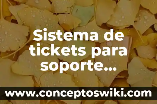 Qué es ovalo en dibujo técnico 3 Sistema de tickets para soporte técnico que es