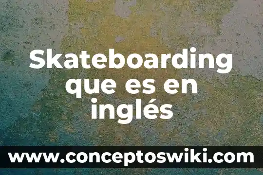 Que es booty en ingles coloquial 3 Skateboarding que es en inglés