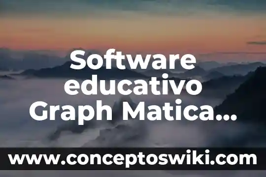 Que es el inkscape del software educativo 4 Software educativo Graph Matica que es