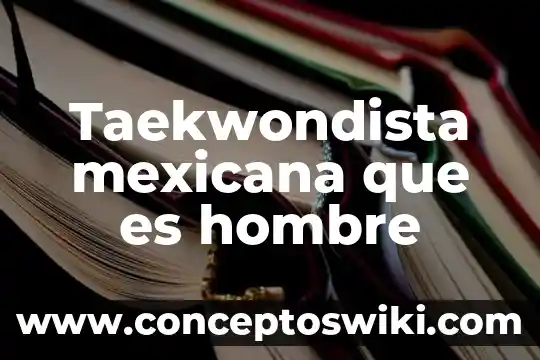 Que es la cruz roja mexicana 7 Taekwondista mexicana que es hombre