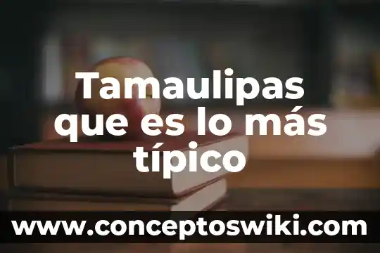 Qué es manantial de vida Tampico Tamaulipas 4 Tamaulipas que es lo más típico