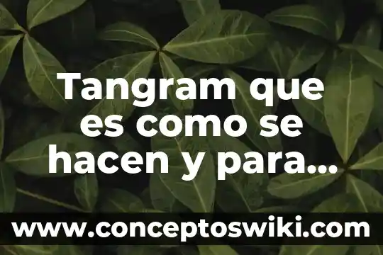 Que es y para que sirven los convenios conciliatorios 6 Tangram que es como se hacen y para que sirven