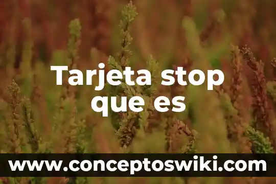 Que es la tarjeta de credito bancoppel 7 Tarjeta stop que es
