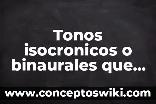 Qué es mejor un beatle o pt cruiser 4 Tonos isocronicos o binaurales que es mejor