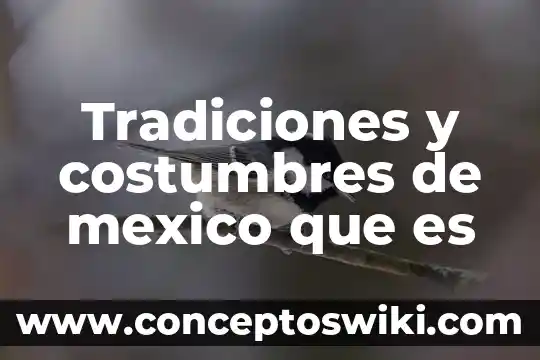 Número RMU que es México 4 Tradiciones y costumbres de mexico que es