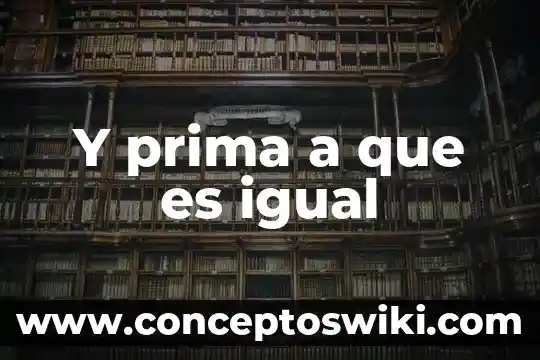 Por que es importante que la firma se a igual 5 Y prima a que es igual